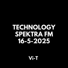 TECHNOLOGY SPEKTRA FM 16-5-2025