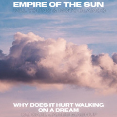 Empire Of The Sun X Will Young  - Why Does It Hurt Walking On A Dream(DJ Carl James Mashup)
