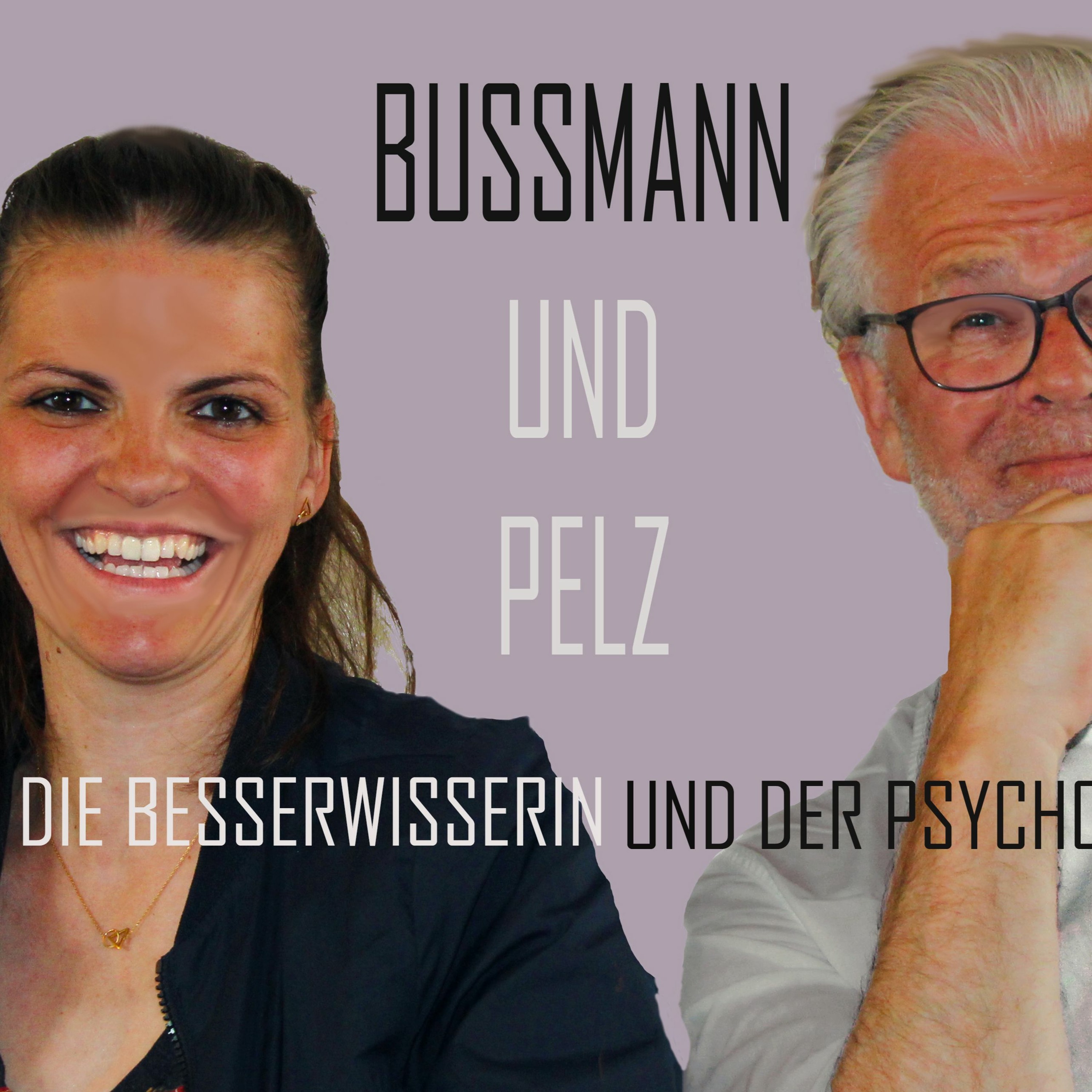 Die Besserwisserin und der Psycho