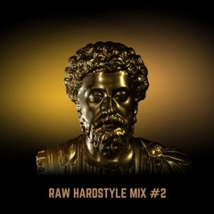 Raw Hardstyle Mix #2