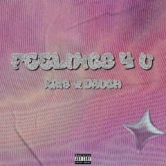 FEELINGS 4 U