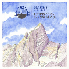 62. Letting Go On The North Face
