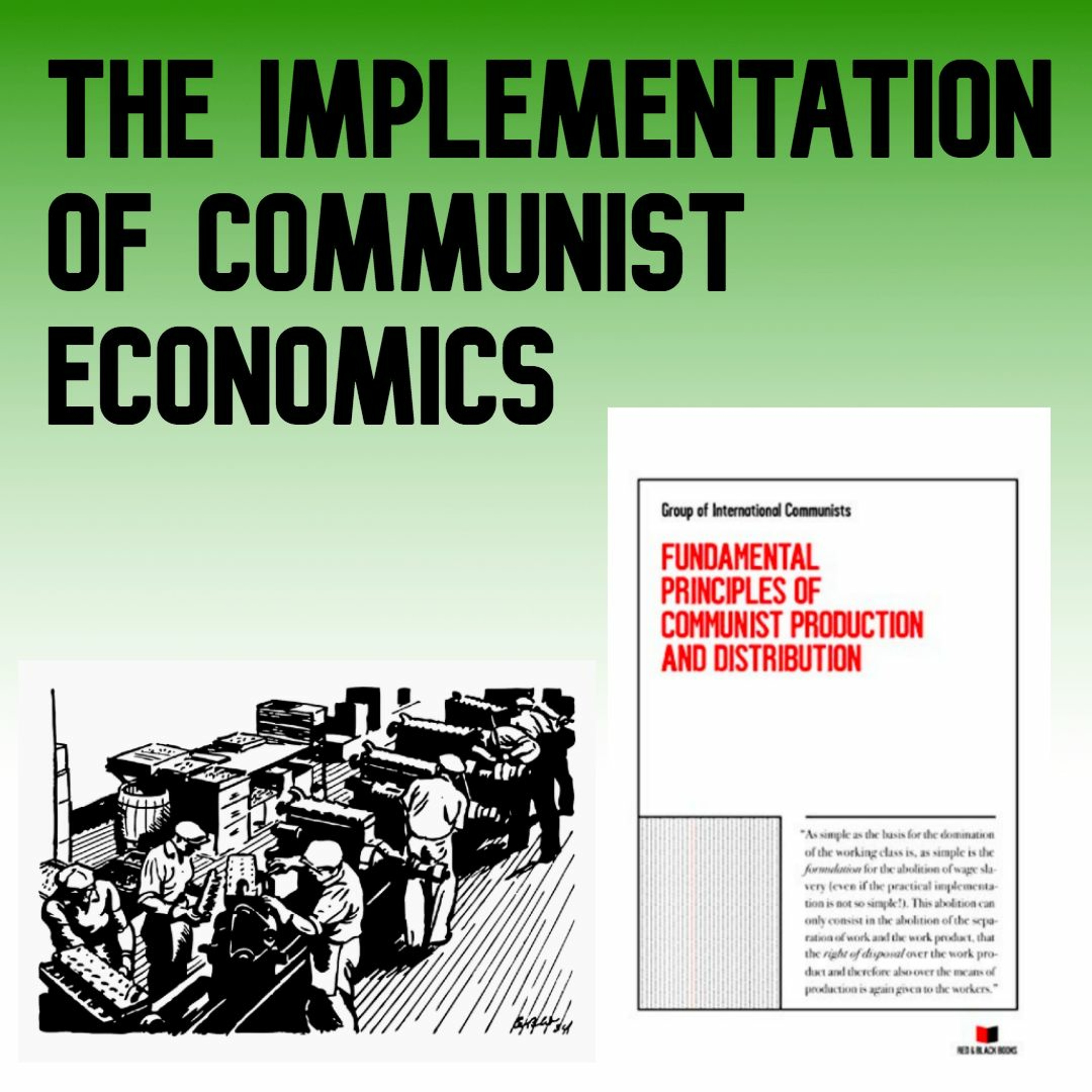 38. Implementation of Communism | Fundamental Principles of Communist Production/Distribution Pt. 3 episode artwork