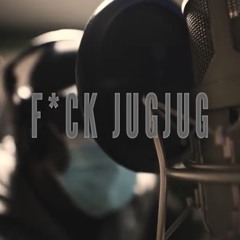 EastSideAndy - Fuck JugJug