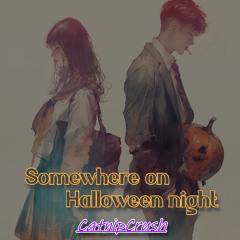 Somewhere on Halloween night