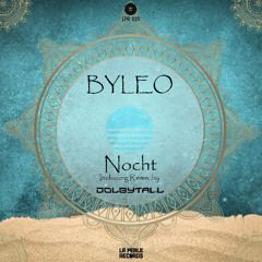 Premiere : BYLEO - Nocht (Dolbytall Remix) [La Perle Records]