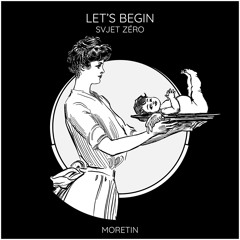 Svjet Zéro - Let's Begin