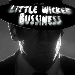 Little Wicked Bussiness