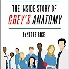 read online How to Save a Life: The Inside Story of Grey's Anatomy $BOOK^