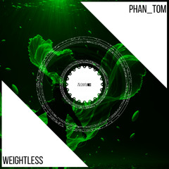 phan_tom - Weightless [Xclusive Trance] 23.05.25.