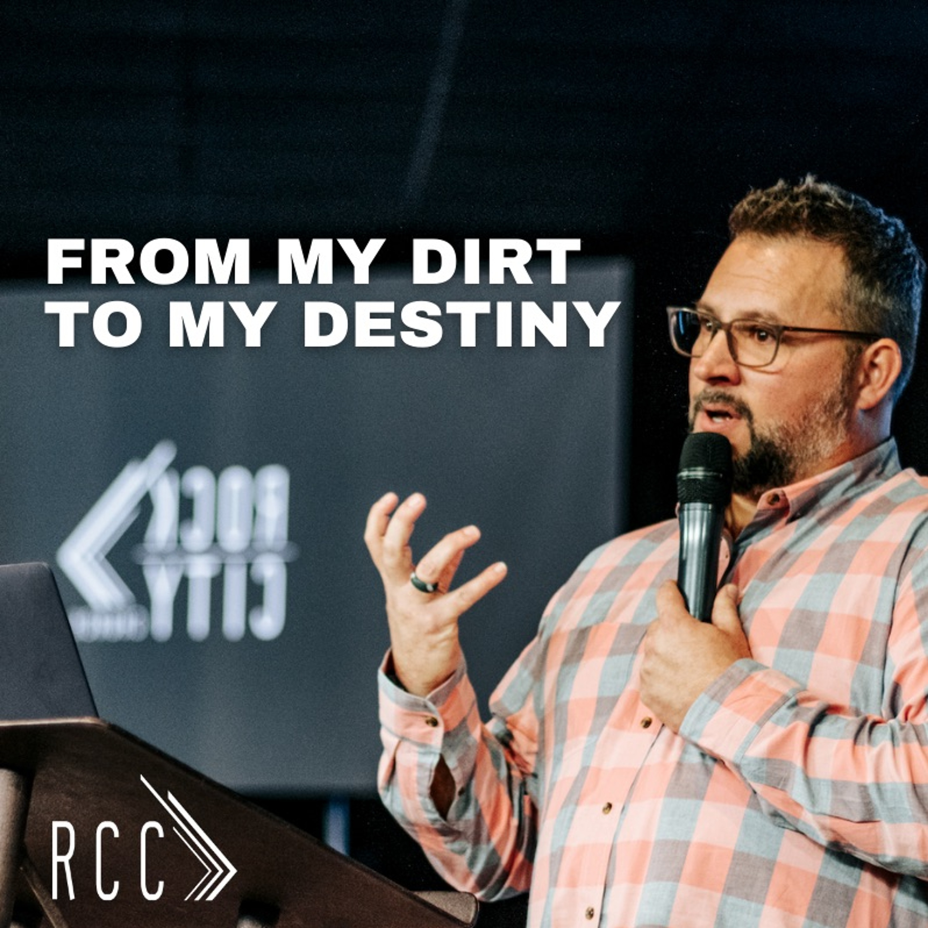 From My Dirt To My Destiny | Rock City Corpus episode artwork