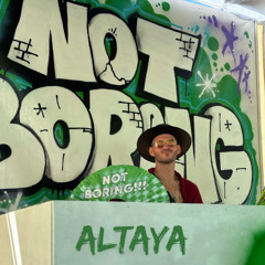 ALTAYA | NOT BORING | Burning Man 2024