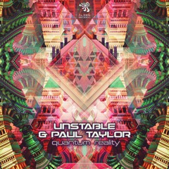 Unstable & Paul Taylor - Quantum Reality **OUT NOW @ Alien Records