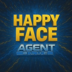 Agent Blue - Happy Face Remix