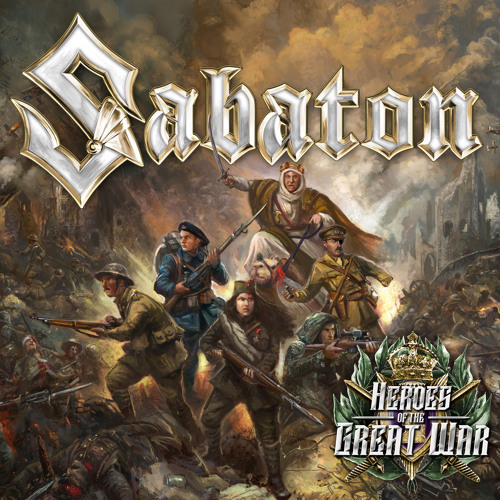 Stream Sabaton | Listen to Heroes of the Great War playlist online for free  on SoundCloud