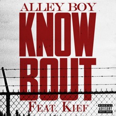 Know Bout (feat. Kief)