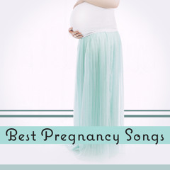 Best Pregnancy Songs: Music Playlist for Prenatal Yoga, Bright Future, Smart Maternity, Power of Pure Thoughts, Meditation & Labour, Calming Sounds to Ease Childbirth, Beginning of Maternity