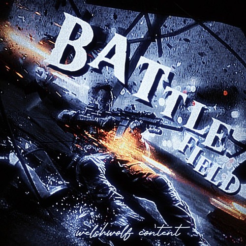 Stream BATTLEFIELD by WELSHWOLF CONTENT | Listen online for free on ...