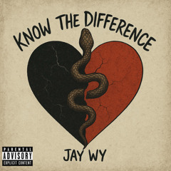 Jay Wy - Know The Difference (Prod. By Hokatiwi)