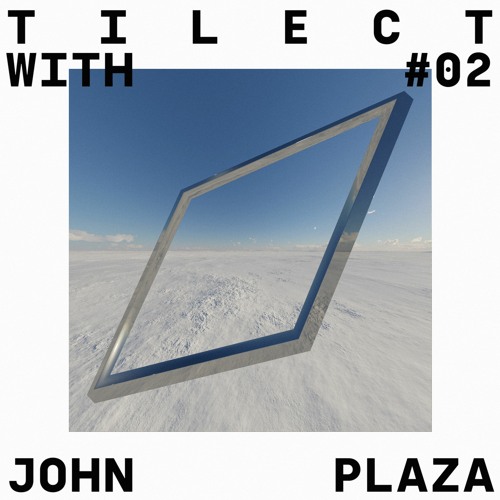 TILECT with #02 John Plaza