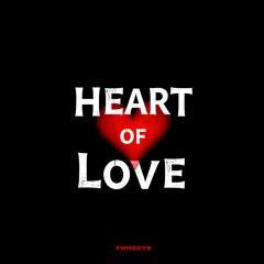 HEART OF LOVE (Fonecys The Heavenly Kid Mix)