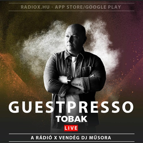 Stream RADIO X - GUESTPRESSO - TOBAK - 2021.03.06 by TOBAK | Listen online  for free on SoundCloud