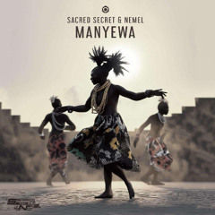 Sacred Secret & Nemel - Manyewa