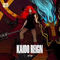 DJ Mii - Kaido Reign