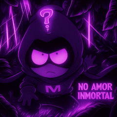 NO AMOR INMORTAL
