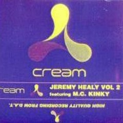 Jeremy Healy & MC Kinky - Cream, 1994 Vol 2