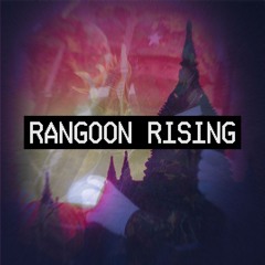 Rangoon Rising
