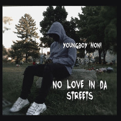 YoungBoy Moni - No Love In Da