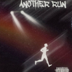 Another Run