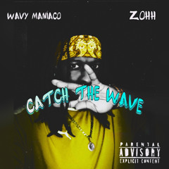 Catch The Wave (feat. Zohh)