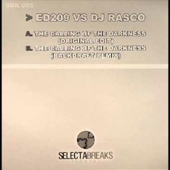 Ed209 vs Dj Rasco - The Calling of the Darkness (Backdraft Remix)