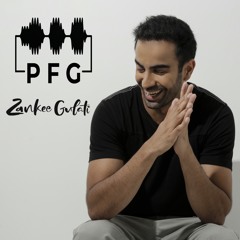 PFG The Progcast - Episode 81 - Zankee Gulati