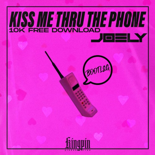 Stream SOULJA BOY - KISS ME THRU THE PHONE (JOELY BOOTLEG) [FREE DOWNLOAD]  by Kingpin Production | Listen online for free on SoundCloud