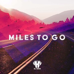 Miles To Go