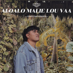 Aloalo Malie Lou Vaa (feat. Saia Frank Sola)