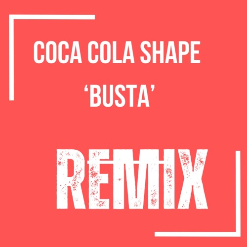 Coca Cola Shape - Baxter Bootleg Mix