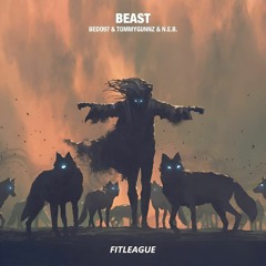 BEDO97 X Tommygunz X N.E.B. - Beast (FITLEAGUE RELEASE )