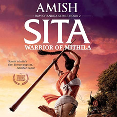 Access EPUB 📮 Sita: Warrior of Mithila by  Amish,Sagar Arya,Audible Studios PDF EBOO
