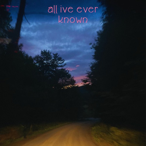 all i've ever known (Wraith Nîr)