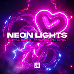 Captain Curtis & Tatsunoshin ft. SONJA - Neon Lights [I AM HARDSTYLE]