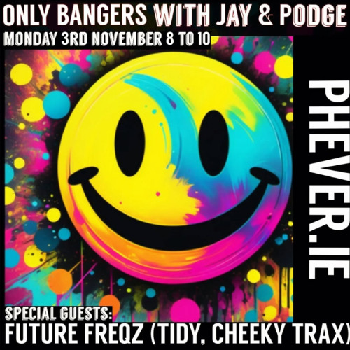 FUTURE FREQZ guest mix on ONLY BANGERS _ PHEVER (03 11 25)