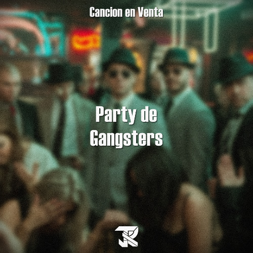Party de Gangsters - Tema en Venta [Prod. by Josue René]