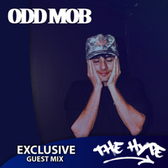 THE HYPE 468 - ODD MOB guest mix