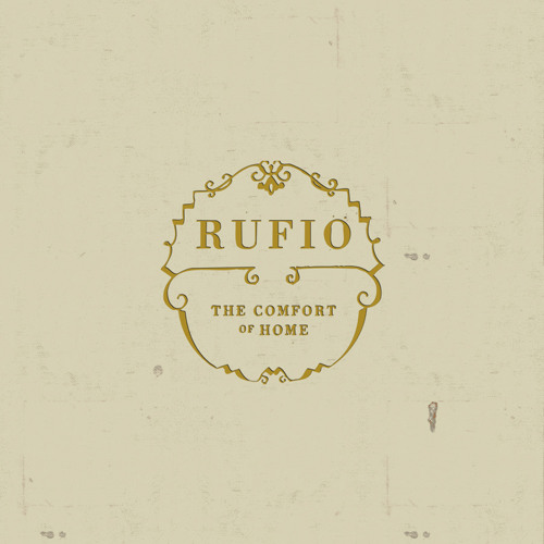 Stream Rufio | Listen to The Comfort Of Home playlist online for