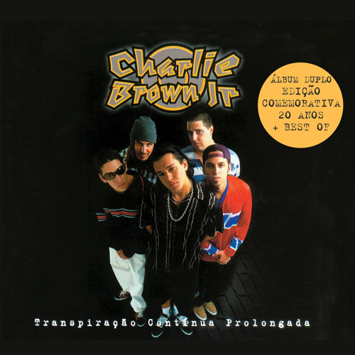 Stream Charlie Brown JR. Listen to Transpiração Contínua Prolongada Edição Comemorativa Stream Charlie Brown JR. Listen to Transpiração Contínua Prolongada Edição Comemorativa