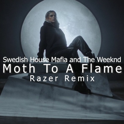 Swedish House Mafia Ft. The Weeknd - Moth To A Flame | Razer Remix